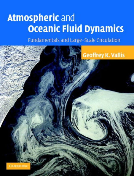 Atmospheric and Oceanic Fluid Dynamics: Fundamentals and Large-scale Circulation