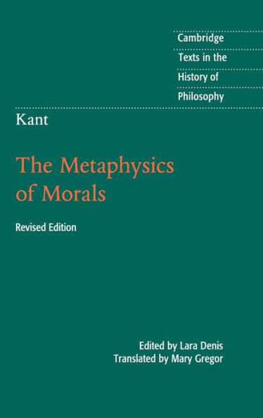 Kant: The Metaphysics of Morals