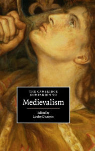 Title: The Cambridge Companion to Medievalism, Author: Louise D'Arcens