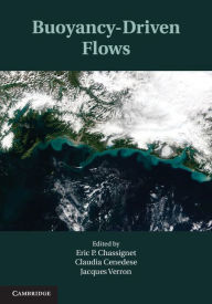 Title: Buoyancy-Driven Flows, Author: Eric P. Chassignet