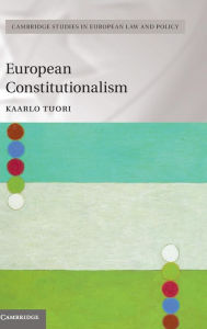 Title: European Constitutionalism, Author: Kaarlo Tuori