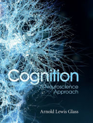 Cognition: A Neuroscience Approach