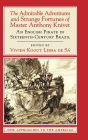 The Admirable Adventures and Strange Fortunes of Master Anthony Knivet: An English Pirate in Sixteenth-Century Brazil