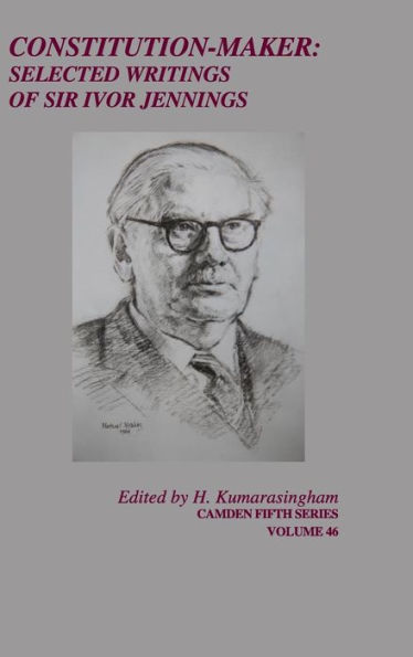 Constitution-Maker: Selected Writings of Sir Ivor Jennings