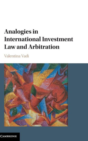 Analogies International Investment Law and Arbitration