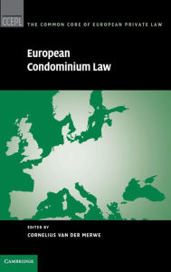 Title: European Condominium Law, Author: Cornelius Van Der Merwe