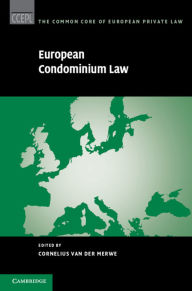 Title: European Condominium Law, Author: Cornelius Van Der Merwe