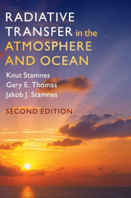 Title: Radiative Transfer in the Atmosphere and Ocean, Author: Knut Stamnes