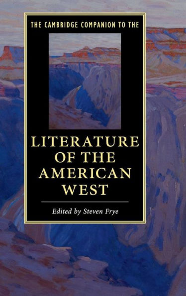 The Cambridge Companion to the Literature of the American West