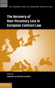 Title: The Recovery of Non-Pecuniary Loss in European Contract Law, Author: Vernon V. Palmer