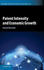Title: Patent Intensity and Economic Growth, Author: Daniel Benoliel