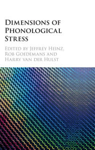 Title: Dimensions of Phonological Stress, Author: Jeffrey Heinz