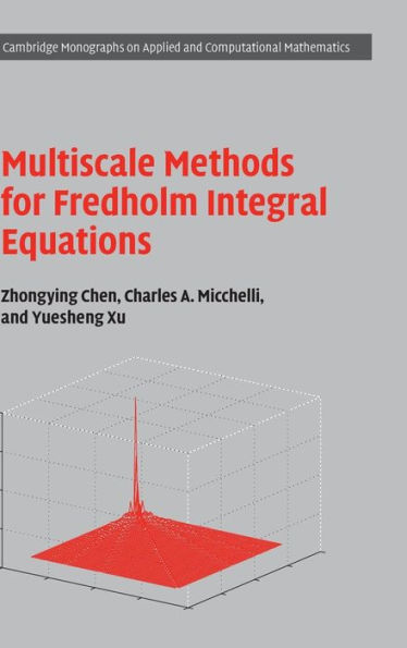 Multiscale Methods for Fredholm Integral Equations