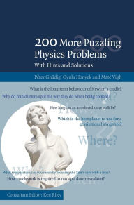 200 More Puzzling Physics Problems: With Hints and Solutions