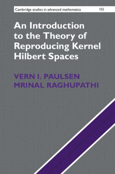 An Introduction to the Theory of Reproducing Kernel Hilbert Spaces