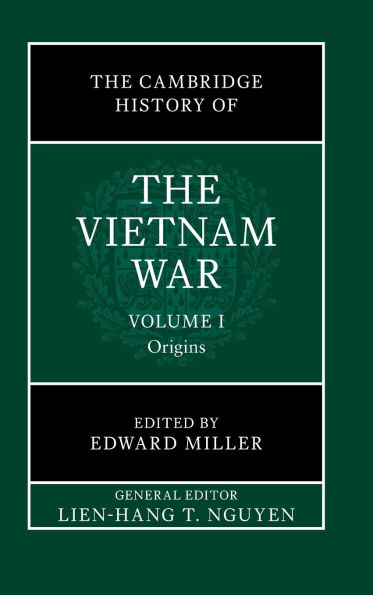 the Cambridge History of Vietnam War: Volume 1, Origins