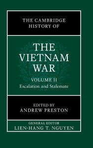 Free textbook downloads pdf The Cambridge History of the Vietnam War: Volume 2, Escalation and Stalemate by Andrew Preston