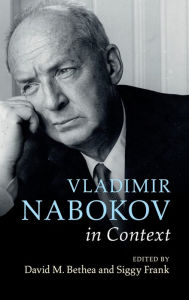 Title: Vladimir Nabokov in Context, Author: David M. Bethea