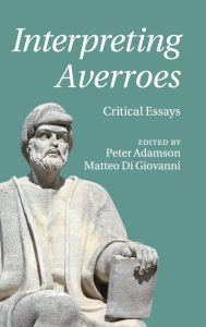 Title: Interpreting Averroes: Critical Essays, Author: Peter Adamson