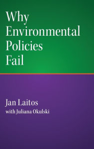 Title: Why Environmental Policies Fail, Author: Jan Laitos