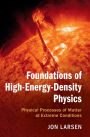 Foundations of High-Energy-Density Physics: Physical Processes of Matter at Extreme Conditions