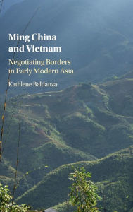 Ebooks for iphone Ming China and Vietnam: Negotiating Borders in Early Modern Asia ePub PDF