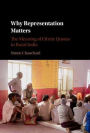 Why Representation Matters: The Meaning of Ethnic Quotas in Rural India