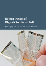 Free ebooks download without membership Robust Design of Digital Circuits on Foil 9781107127012 