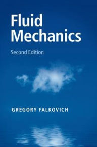 Title: Fluid Mechanics / Edition 2, Author: Gregory Falkovich