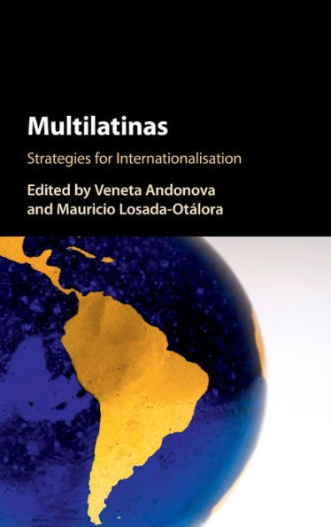 Multilatinas: Strategies for Internationalisation