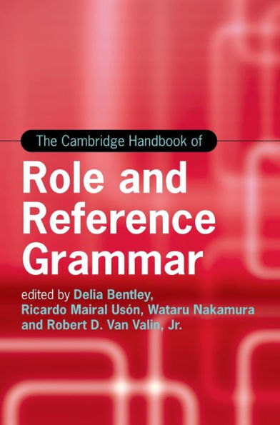 The Cambridge Handbook of Role and Reference Grammar