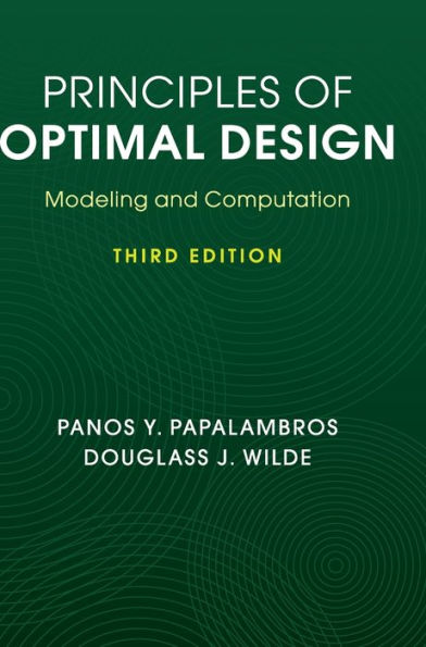 Principles of Optimal Design: Modeling and Computation / Edition 3