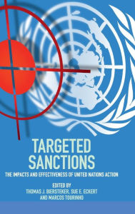 Title: Targeted Sanctions: The Impacts and Effectiveness of United Nations Action, Author: Thomas J. Biersteker