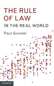 Title: The Rule of Law in the Real World, Author: Paul Gowder