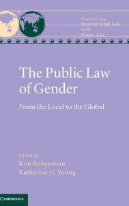 Title: The Public Law of Gender: From the Local to the Global, Author: Kim Rubenstein