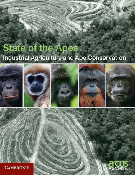 Industrial Agriculture and Ape Conservation