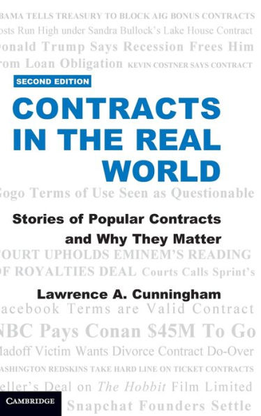 Contracts in the Real World: Stories of Popular Contracts and Why They Matter / Edition 2