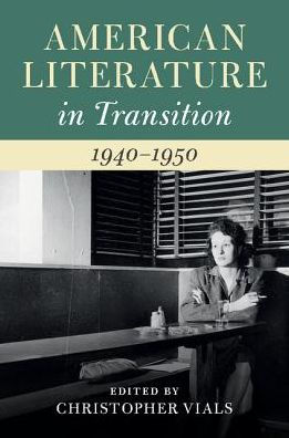 American Literature Transition, 1940-1950