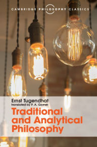 Title: Traditional and Analytical Philosophy: Lectures on the Philosophy of Language, Author: Ernst Tugendhat