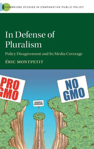 In Defense of Pluralism: Policy Disagreement and its Media Coverage