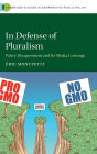 In Defense of Pluralism: Policy Disagreement and its Media Coverage