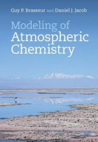 Title: Modeling of Atmospheric Chemistry, Author: Guy P. Brasseur