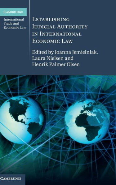 Establishing Judicial Authority International Economic Law