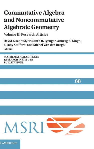 Commutative Algebra and Noncommutative Algebraic Geometry: Volume 2, Research Articles