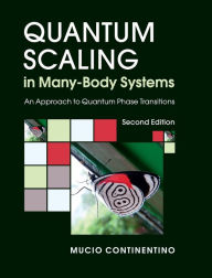 Title: Quantum Scaling in Many-Body Systems: An Approach to Quantum Phase Transitions, Author: Mucio Continentino