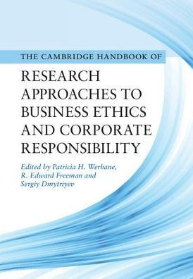 Cambridge Handbook of Research Approaches to Business Ethics and Corporate Responsibility