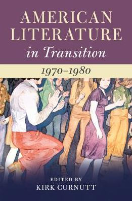 American Literature Transition, 1970-1980