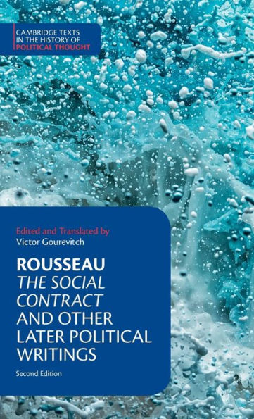 Rousseau: The Social Contract and Other Later Political Writings