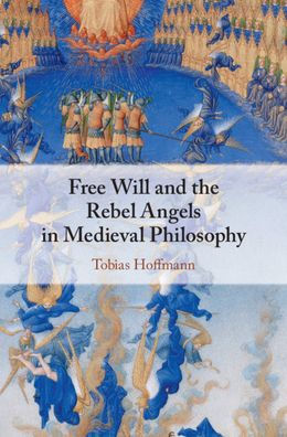 Free Will and the Rebel Angels in Medieval Philosophy