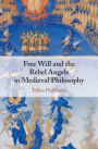 Free Will and the Rebel Angels in Medieval Philosophy